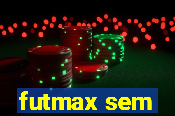 futmax sem